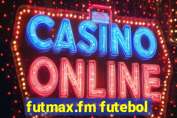 futmax.fm futebol